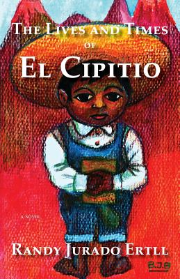 The Lives and Times of El Cipitio book cover, detailing a hispanic little child